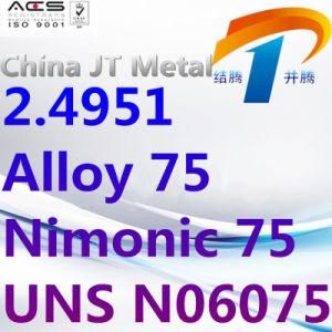 2.4951 Alloy 75 Nimonic 75 Uns N06075 Alloy Steel Tube Sheet Bar, Best Price, Made in China