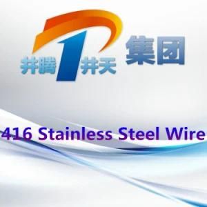 416 Stainless Steel Wire, Excellent Quality, Good Survice, Made in China