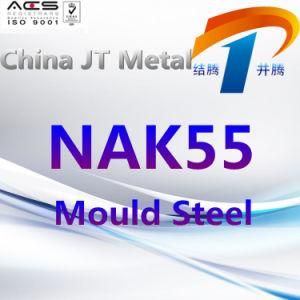 Nak55 Mould Steel Tool Steel Plate Pipe Bar, Excellent Quality and Price