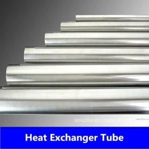 Heat Exchanger Stainless Steel Tube for Welded &amp; Seamless